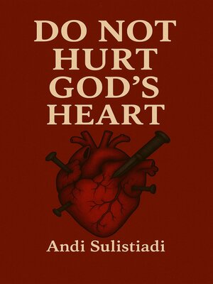 cover image of Do Not Hurt God's Heart